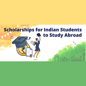 Scholarships for Indian students who want to study abroad